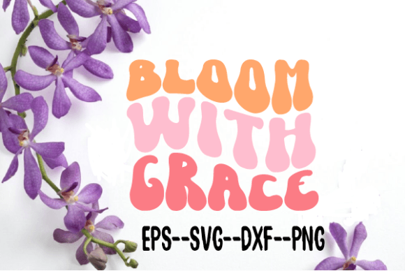 Bloom with Grace Retro Wavy SVG: Graphics for Crafts & Brand Warmth