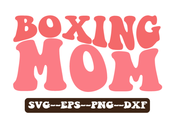 Boxing Mom Retro Wavy Svg Sublimation Graphics