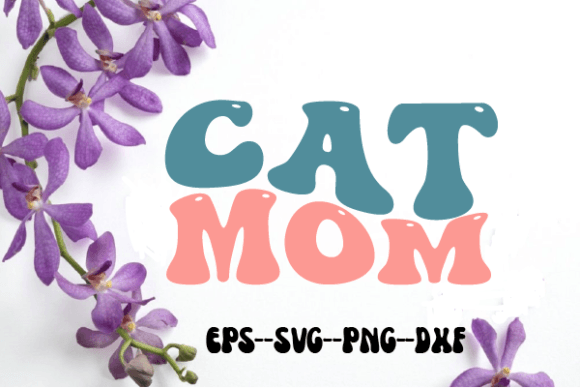 CAT MOM Retro Wavy Svg Sublimation Graphics