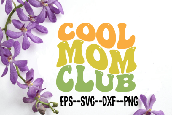 Cool Mom Club Flowers Retro Wavy SVG: Graphics for Crafts & Branding