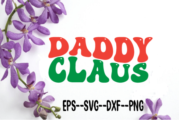 Daddy Claus: Retro Wavy Graphics for Crafts