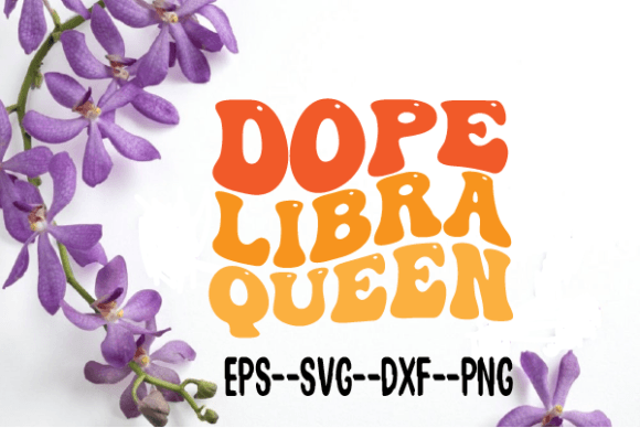 Dope Libra Queen Wavy Retro SVG: Graphics for Crafts