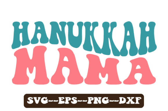 Hanukkah Mama Retro Wavy Svg Graphics