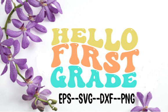 Hello First Grade Retro Wavy SVG: Graphics for Crafts