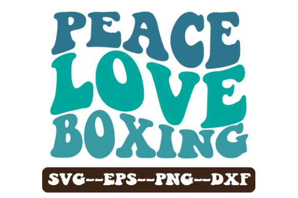 Peace Love Boxing Retro Wavy Svg Graphics