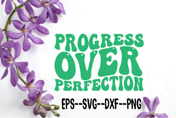 Progress over Perfection Wavy Retro SVG: Graphics for Crafts & Brand Soul